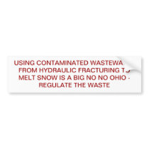Fracking Contaminated Waste Water Bumper Stickers