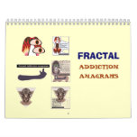 Fractal addiction anagrams 2008 calendar
