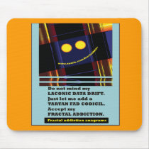 fractal addiction anagrams mousepad  # 12