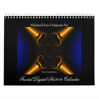 Fractal Digital Art 2009 Calendar by mickeyelvis128