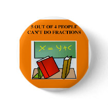 fraction math joke buttons