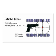 Fragging Is Serious Business Business Cards