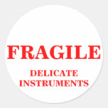 FRAGILE DELICATE INSTRUMENTS shipping label Round Stickers