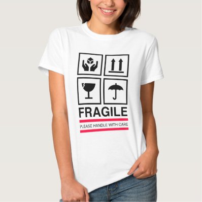 Fragile Handle with care graphic label design T Shirt
