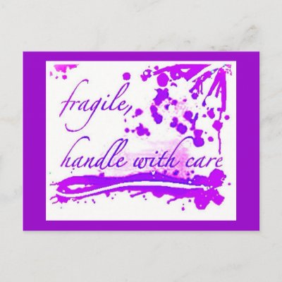 fragile handle with care postcard by TandyParker