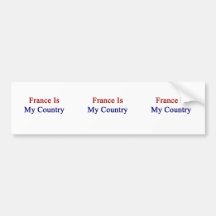 France Is My Country Bumper Stickers