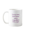 Frances Mug by IArtist40 Frances Mug