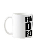 Franciso dice relajate mugs