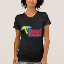 Franela de Tropi Burger - Tropi Burger T-Shirt t-shirts