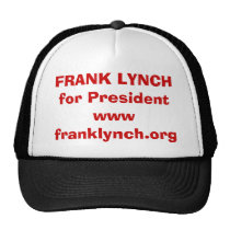 FRANK LYNCH for President HAT hats