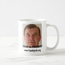 FRANK LYNCH for PRESIDENT mugs