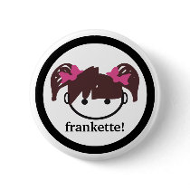 frankette! (brunette) pin buttons
