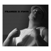 Frankie II Fists posters
