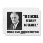 Franklin Delano Roosevelt Be Sincere Brief Seated Invite