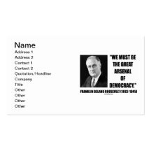 Franklin Delano Roosevelt Great Arsenal Democracy Business Cards