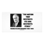 Franklin Delano Roosevelt Nation Destroys Its Soil Personalized Photo Card