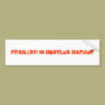 Frankston Hustles Harder Bumper Stickers bumper stickers
