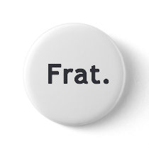 Frat. Pinback Buttons