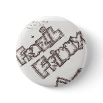 Frazil Friday! buttons by imamormongirl Frazil Friday! buttons