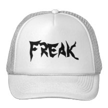 Freak hat