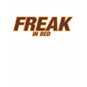 FREAK ....IN BED Tee t-shirts by TheBigTees FREAK ....IN BED Tee t-shirts