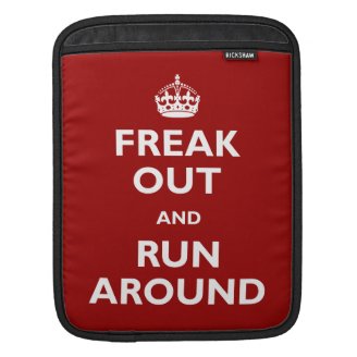 Freak Out and Run Around iPad Sleeve