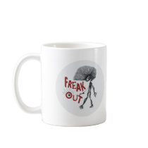 FREAK OUT COFFEE MUG