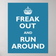 Freak Out &amp; Run Around Poster