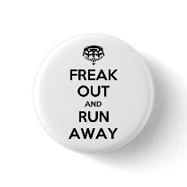 Freak Out Run Away Keep Calm Carry On Button