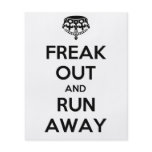 Freak Out Run Away Keep Calm Carry On Full Color Flyer