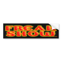 Freak Show Bumper Sticker bumper stickers by SpeakItDesigns Freak Show Bumper Sticker bumper stickers