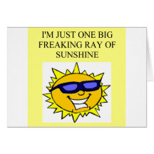 freaking ray of sunshine card