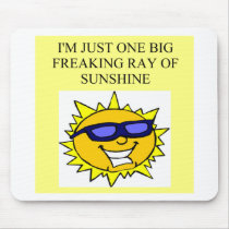 freaking ray of sunshine mouse mats