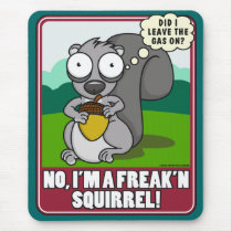 Freak'n Squirrel Mousepad
