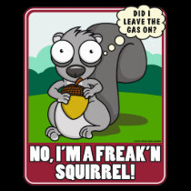 Freak'n Squirrel Shirt 2