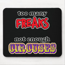 Freaks and Circuses mousepads