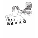 Fred Is Dead Women's Shirt