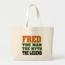 Fred - the Man, the Myth, the Legend! Canvas Bag