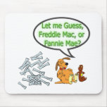 Freddie Mac or Fannie Mae Mousepads
