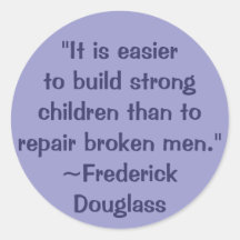 Frederick Douglass Strong Children Quote Round Sticker