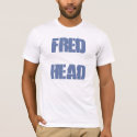 fredhead t-shirts