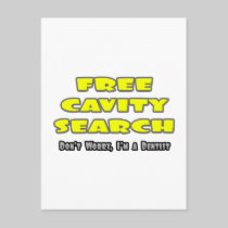 Free Cavity Search ... Dentist Joke Post Cards