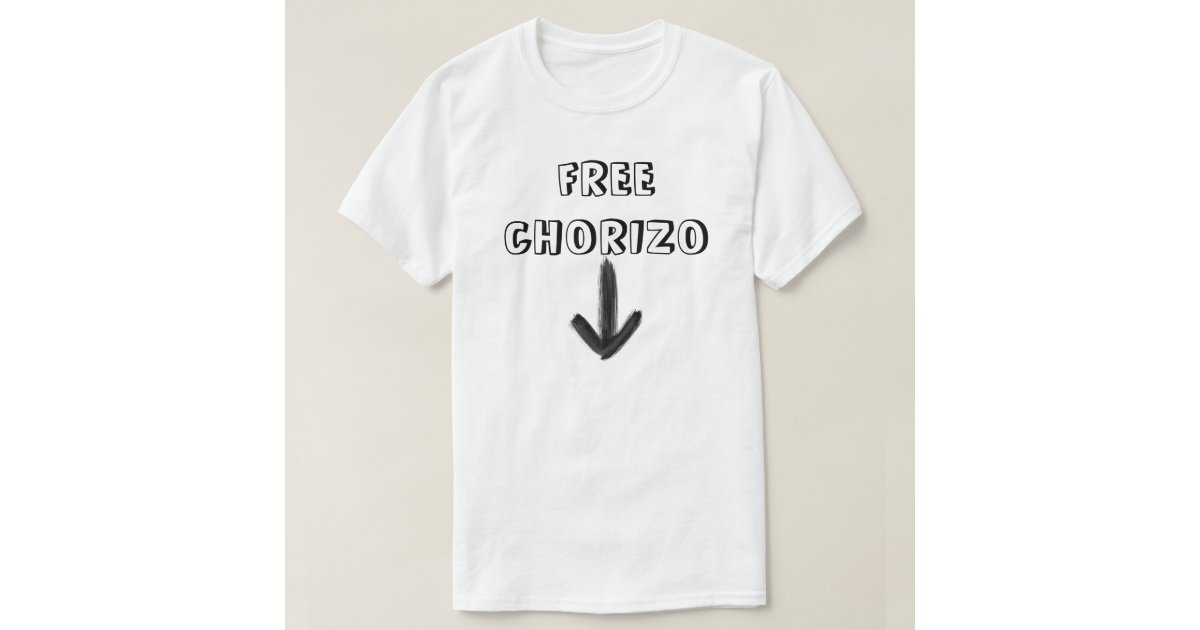 free chorizo t shirt