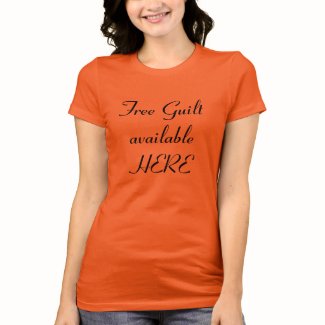 Free guilt availalbe here t-shirt for Her