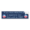 Free HEALTHCARE bumper stickers by OBumper Free HEALTHCARE bumper stickers