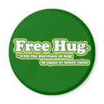 Free Hug Hugs Parody magnets
