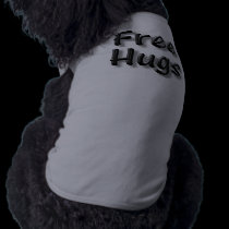 Free Hugs Dog T-Shirt pet clothing