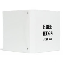 FREE HUGS Just Ask 3 Ring Binder