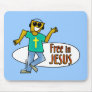 Free in Jesus Mouse Pads