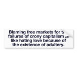 Free Markets Adulterated Bumper Sticker